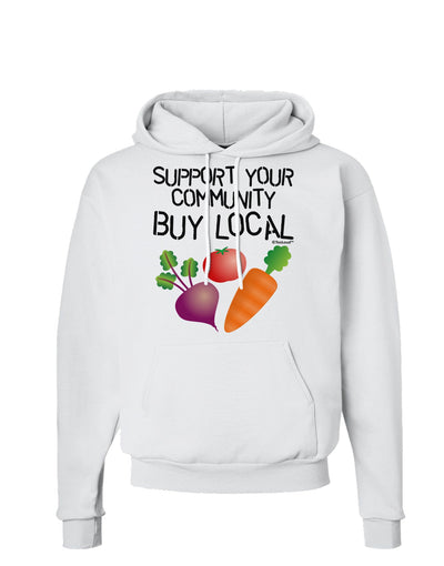 Support Your Community - Buy Local Hoodie Sweatshirt-Hoodie-TooLoud-White-Small-Davson Sales