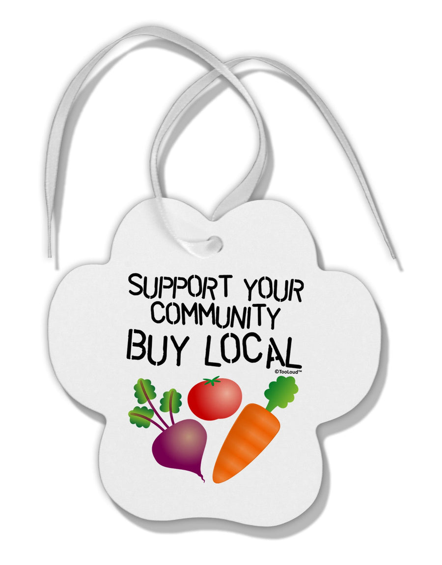 Support Your Community - Buy Local Paw Print Shaped Ornament-Ornament-TooLoud-White-Davson Sales