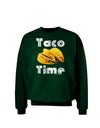 Taco Time - Mexican Food Design Adult Dark Sweatshirt by TooLoud-Sweatshirts-TooLoud-Deep-Forest-Green-Small-Davson Sales