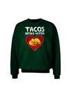 Tacos before Vatos Adult Dark Sweatshirt-Sweatshirt-TooLoud-Deep-Forest-Green-Small-Davson Sales