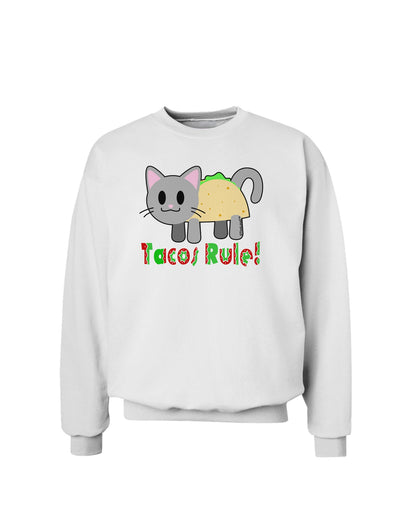 Tacos Rule Taco Cat Design Sweatshirt by TooLoud-Sweatshirts-TooLoud-White-Small-Davson Sales