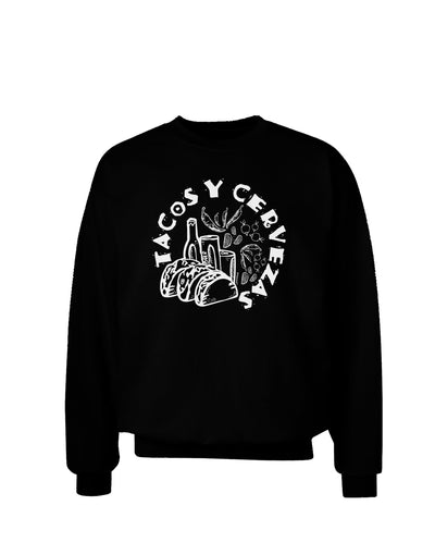 Tacos Y Cervezas Dark Adult Dark Sweatshirt Black 3XL Tooloud