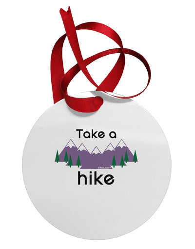 Take a Hike Circular Metal Ornament-Ornament-TooLoud-Davson Sales