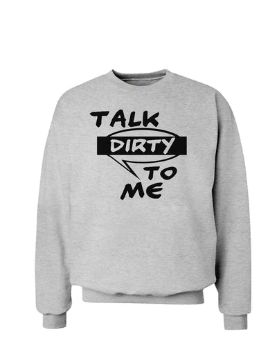 Talk Dirty To Me Censored Sweatshirt-Sweatshirts-TooLoud-AshGray-Small-Davson Sales