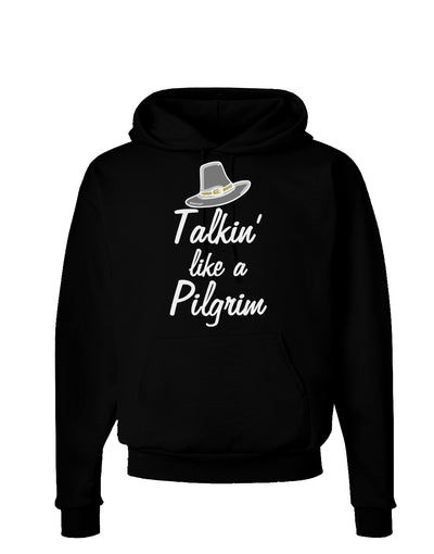 Talkin Like a Pilgrim Hoodie Sweatshirt-Hoodie-TooLoud-Black-Small-Davson Sales