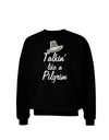 Talkin Like a Pilgrim Sweatshirt-Sweatshirts-TooLoud-Black-Small-Davson Sales