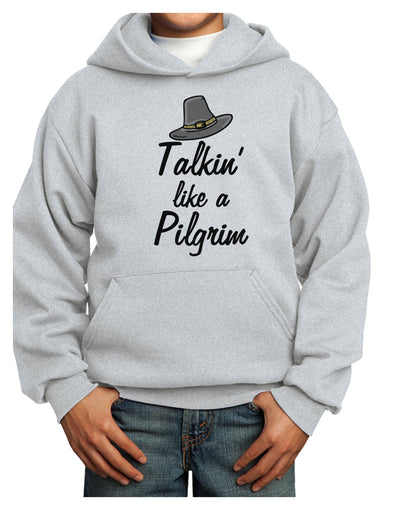 Talkin Like a Pilgrim Youth Hoodie Pullover Sweatshirt-Youth Hoodie-TooLoud-Ash-XS-Davson Sales