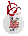 TEA-RRIFIC Mom Circular Metal Ornament-ornament-TooLoud-Davson Sales
