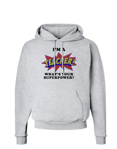 Teacher - Superpower Hoodie Sweatshirt-Hoodie-TooLoud-AshGray-Small-Davson Sales