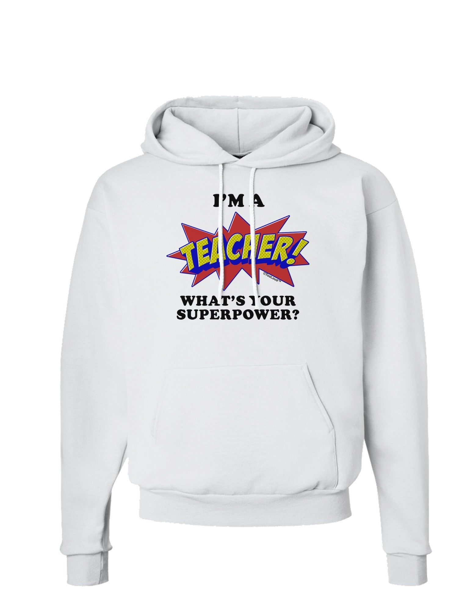 Teacher - Superpower Hoodie Sweatshirt-Hoodie-TooLoud-White-Small-Davson Sales
