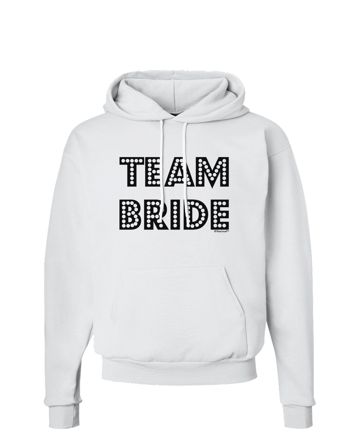 Team Bride Hoodie Sweatshirt-Hoodie-TooLoud-White-Small-Davson Sales