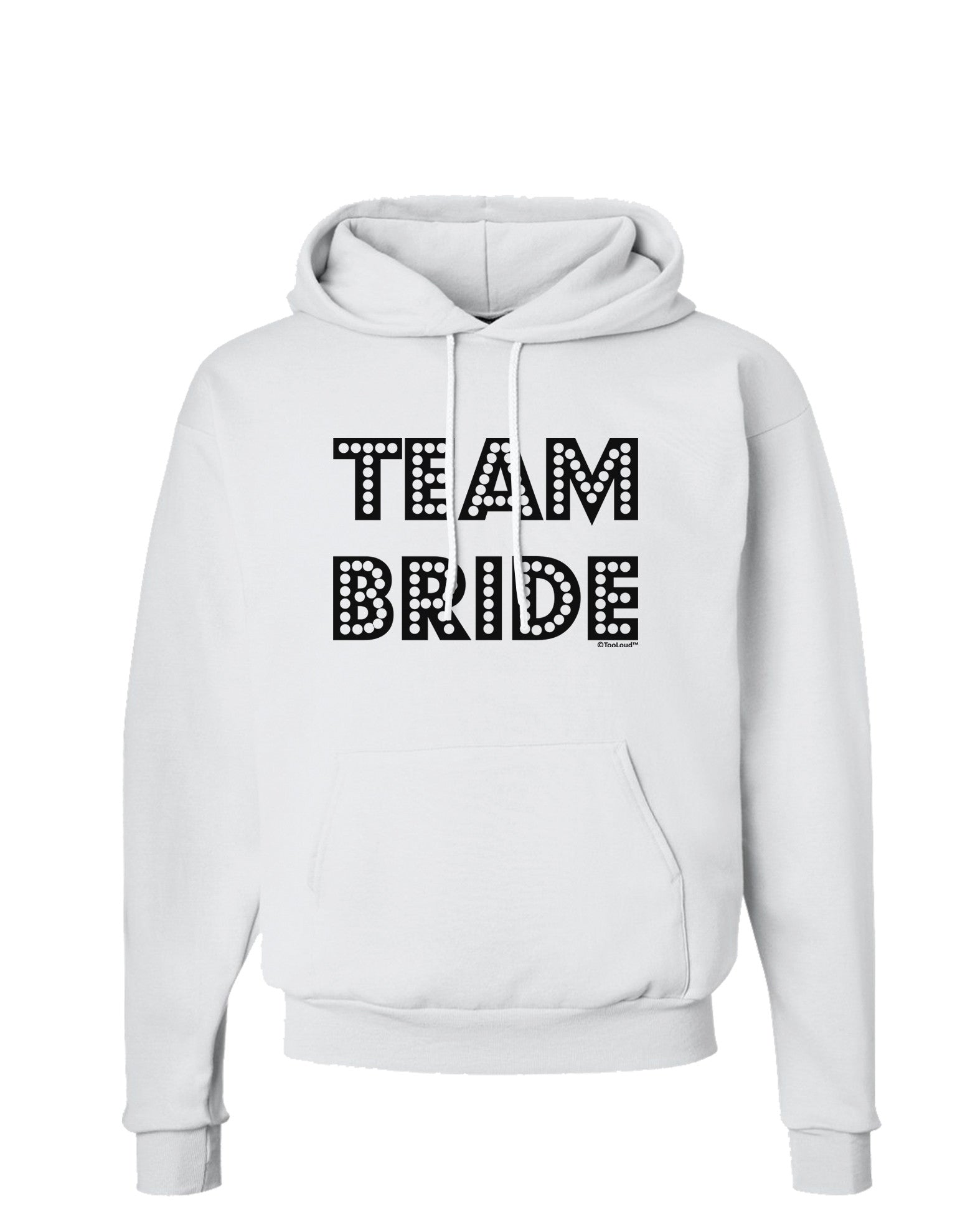 Team Bride Hoodie Sweatshirt-Hoodie-TooLoud-White-Small-Davson Sales