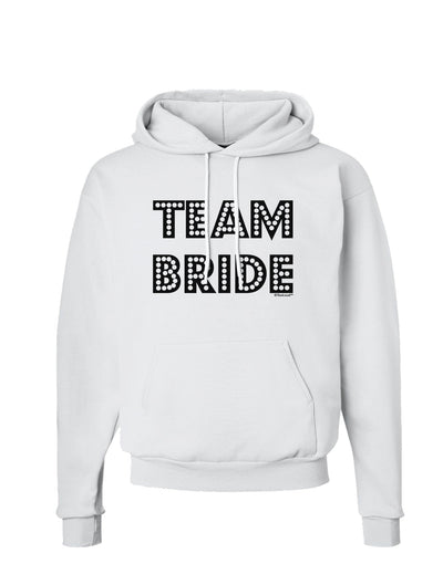 Team Bride Hoodie Sweatshirt-Hoodie-TooLoud-White-Small-Davson Sales