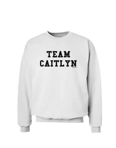 Team Caitlyn Sweatshirt-Sweatshirts-TooLoud-White-Small-Davson Sales