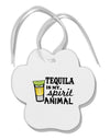 Tequila Is My Spirit Animal Paw Print Shaped Ornament-Ornament-TooLoud-White-Davson Sales