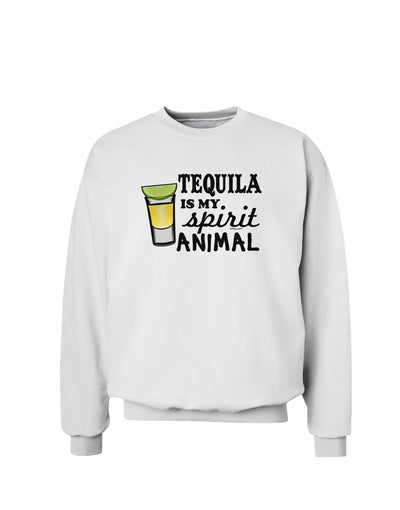 Tequila Is My Spirit Animal Sweatshirt-Sweatshirts-TooLoud-White-Small-Davson Sales