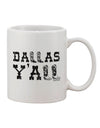 Texas Pride Printed 11 oz Coffee Mug - Expertly Crafted for Dallas Enthusiasts - TooLoud-11 OZ Coffee Mug-TooLoud-White-Davson Sales