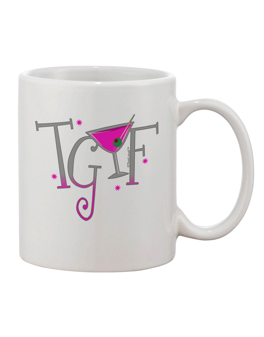 TGIF Martini Printed 11 oz Coffee Mug - Expertly Crafted Drinkware-11 OZ Coffee Mug-TooLoud-White-Davson Sales