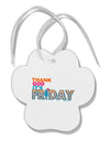 Thank God It's Friday Mixed Drink Paw Print Shaped Ornament-Ornament-TooLoud-White-Davson Sales