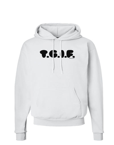 Thank God It's Friday - TGIF Hoodie Sweatshirt by TooLoud-Hoodie-TooLoud-White-Small-Davson Sales