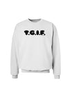 Thank God It's Friday - TGIF Sweatshirt by TooLoud-Sweatshirts-TooLoud-White-Small-Davson Sales