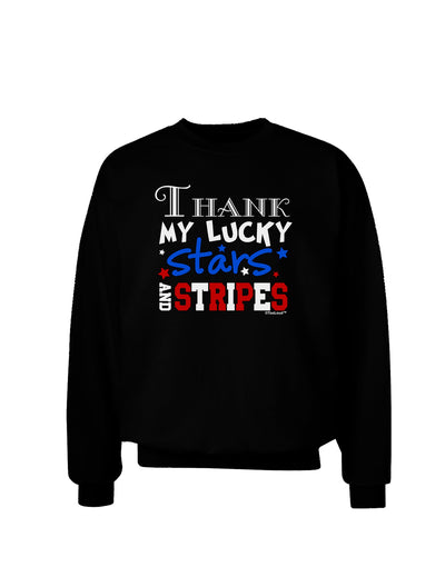 Thank My Lucky Stars and Stripes Color Adult Dark Sweatshirt by TooLoud-Sweatshirts-TooLoud-Black-Small-Davson Sales