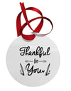Thankful for you Circular Metal Ornament-Ornament-TooLoud-Davson Sales