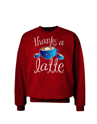 Thanks a Latte - Cute Mug Adult Dark Sweatshirt-Sweatshirts-TooLoud-Deep-Red-Small-Davson Sales
