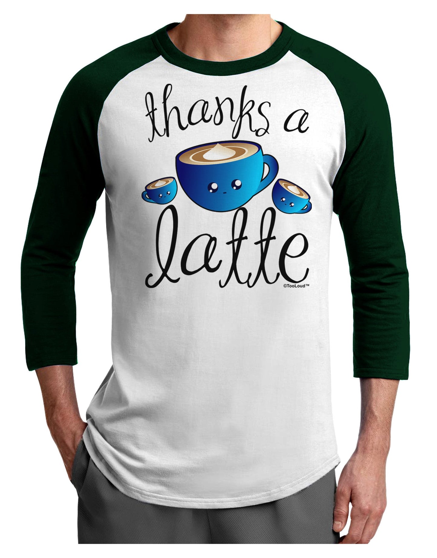Thanks a Latte - Cute Mug Adult Raglan Shirt-TooLoud-White-Forest-X-Small-Davson Sales