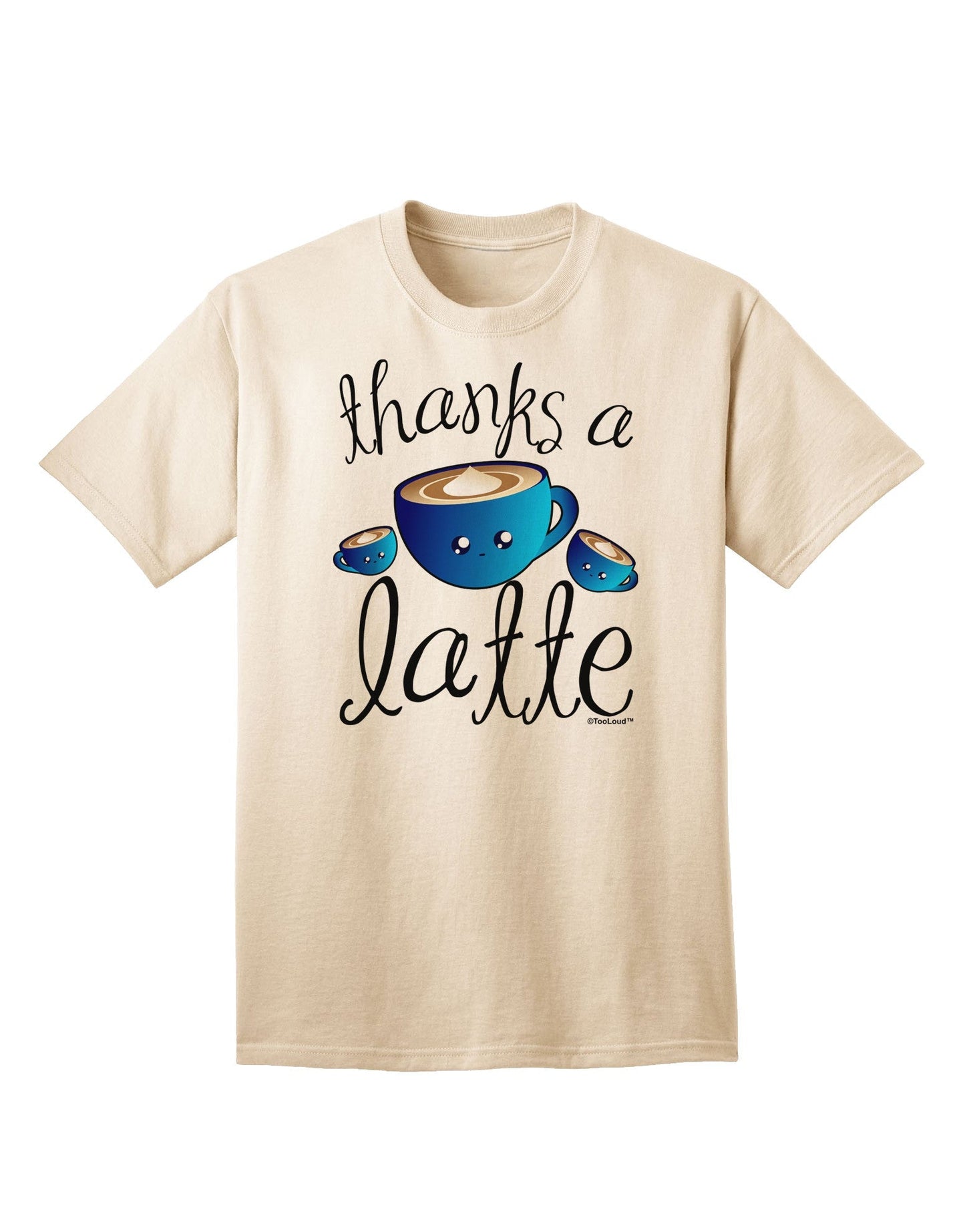 Thanks a Latte - Cute Mug Adult T-Shirt-Mens T-Shirt-TooLoud-Natural-Small-Davson Sales
