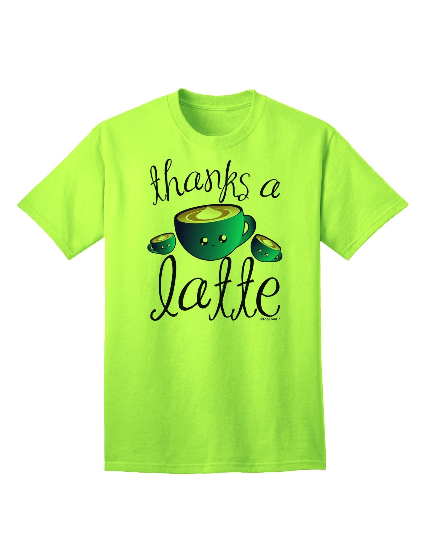 Thanks a Latte - Cute Mug Adult T-Shirt-Mens T-Shirt-TooLoud-Neon-Green-Small-Davson Sales