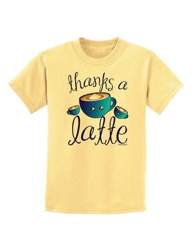 Thanks a Latte - Cute Mug Childrens T-Shirt-Childrens T-Shirt-TooLoud-Daffodil-Yellow-X-Small-Davson Sales