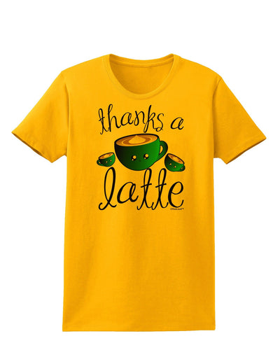 Thanks a Latte - Cute Mug Womens T-Shirt-Womens T-Shirt-TooLoud-Gold-X-Small-Davson Sales