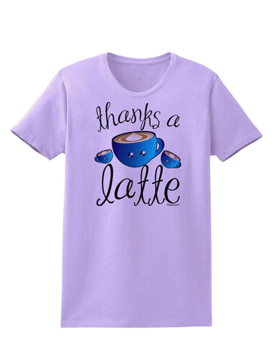 Thanks a Latte - Cute Mug Womens T-Shirt-Womens T-Shirt-TooLoud-Lavender-X-Small-Davson Sales