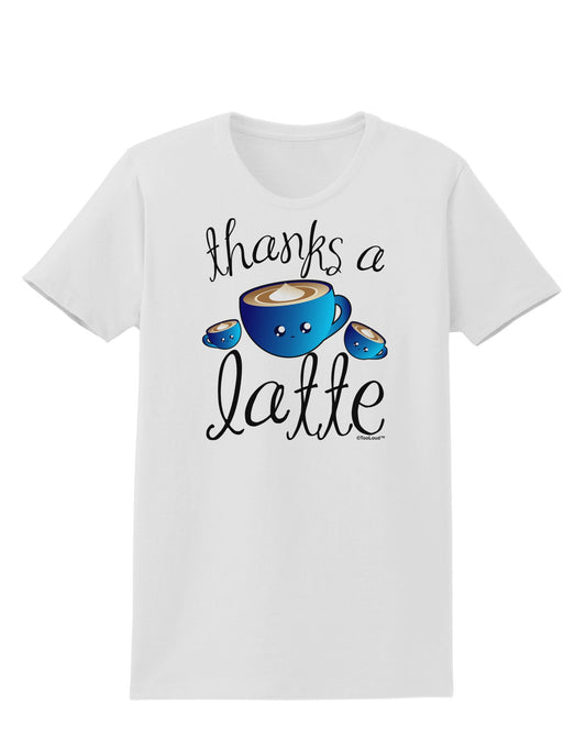 Thanks a Latte - Cute Mug Womens T-Shirt-Womens T-Shirt-TooLoud-White-X-Small-Davson Sales