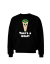 Thats A Wrap Cute Wrap Adult Dark Sweatshirt-Sweatshirts-TooLoud-Black-Small-Davson Sales