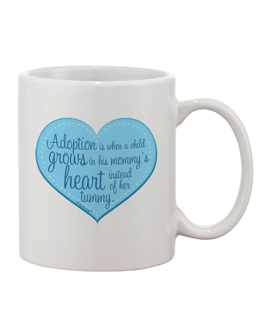 The Essence of Adoption - Mom and Son Quote Printed 11 oz Coffee Mug by TooLoud-11 OZ Coffee Mug-TooLoud-White-Davson Sales