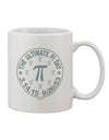 The Exquisite Pi Day Emblem Printed 11 oz Coffee Mug - TooLoud-11 OZ Coffee Mug-TooLoud-White-Davson Sales