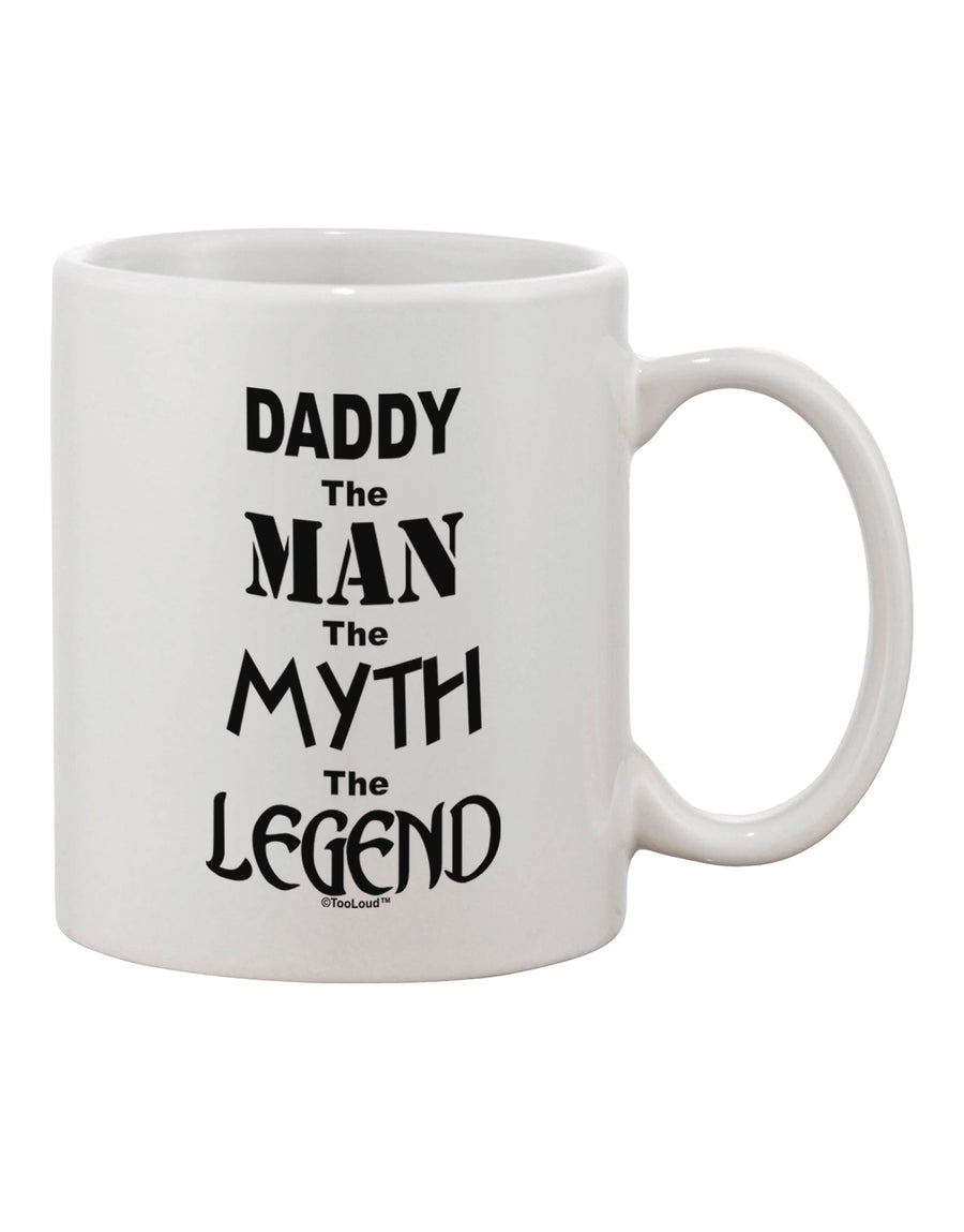 The Iconic Daddy: A Legendary 11 oz Printed Coffee Mug by TooLoud-11 OZ Coffee Mug-TooLoud-White-Davson Sales