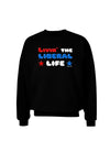 The Liberal Life Adult Dark Sweatshirt-Sweatshirts-TooLoud-Black-Small-Davson Sales