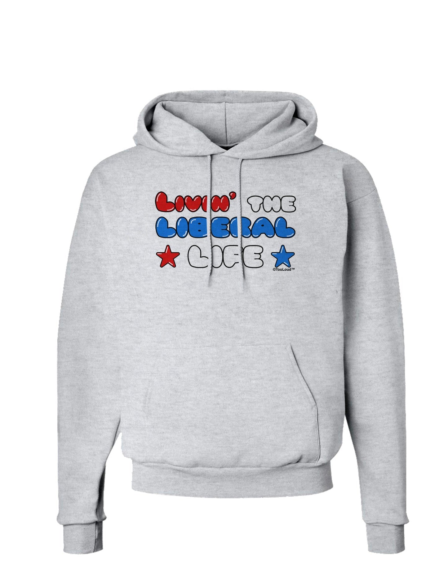 The Liberal Life Hoodie Sweatshirt-Hoodie-TooLoud-AshGray-Small-Davson Sales