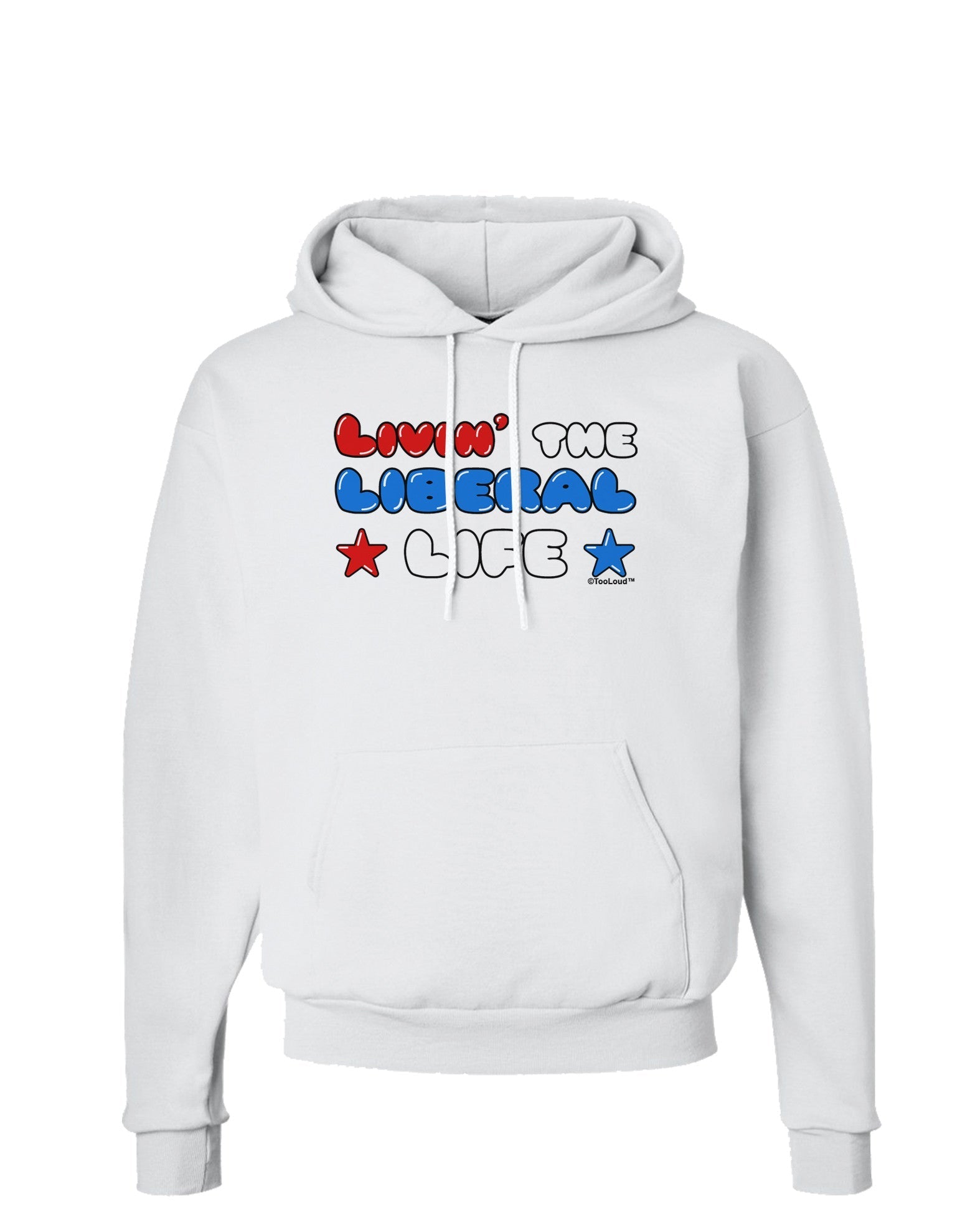 The Liberal Life Hoodie Sweatshirt-Hoodie-TooLoud-White-Small-Davson Sales