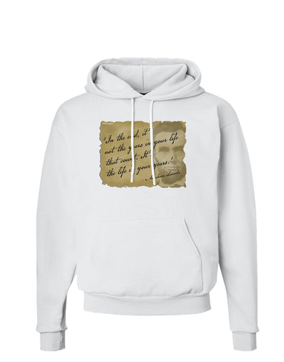 The Life In Your Years Lincoln Hoodie Sweatshirt by TooLoud-Hoodie-TooLoud-White-Small-Davson Sales