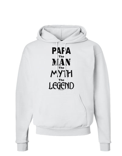 The Man The Myth The Legend - Papa Hoodie Sweatshirt by TooLoud-Hoodie-TooLoud-White-Small-Davson Sales