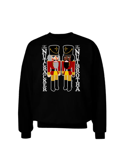 The Nutcracker and Nutbrotha Adult Dark Sweatshirt by-Sweatshirts-TooLoud-Black-Small-Davson Sales