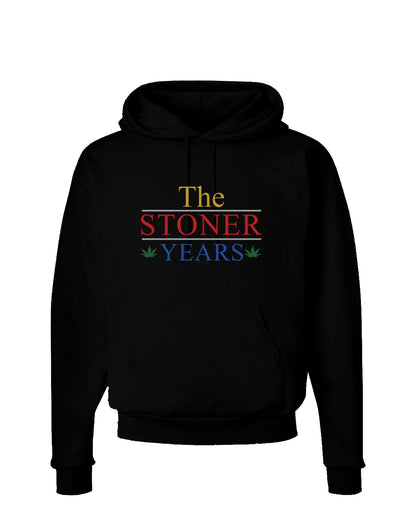 The Stoner Years Dark Hoodie Sweatshirt by TooLoud-Hoodie-TooLoud-Black-Small-Davson Sales