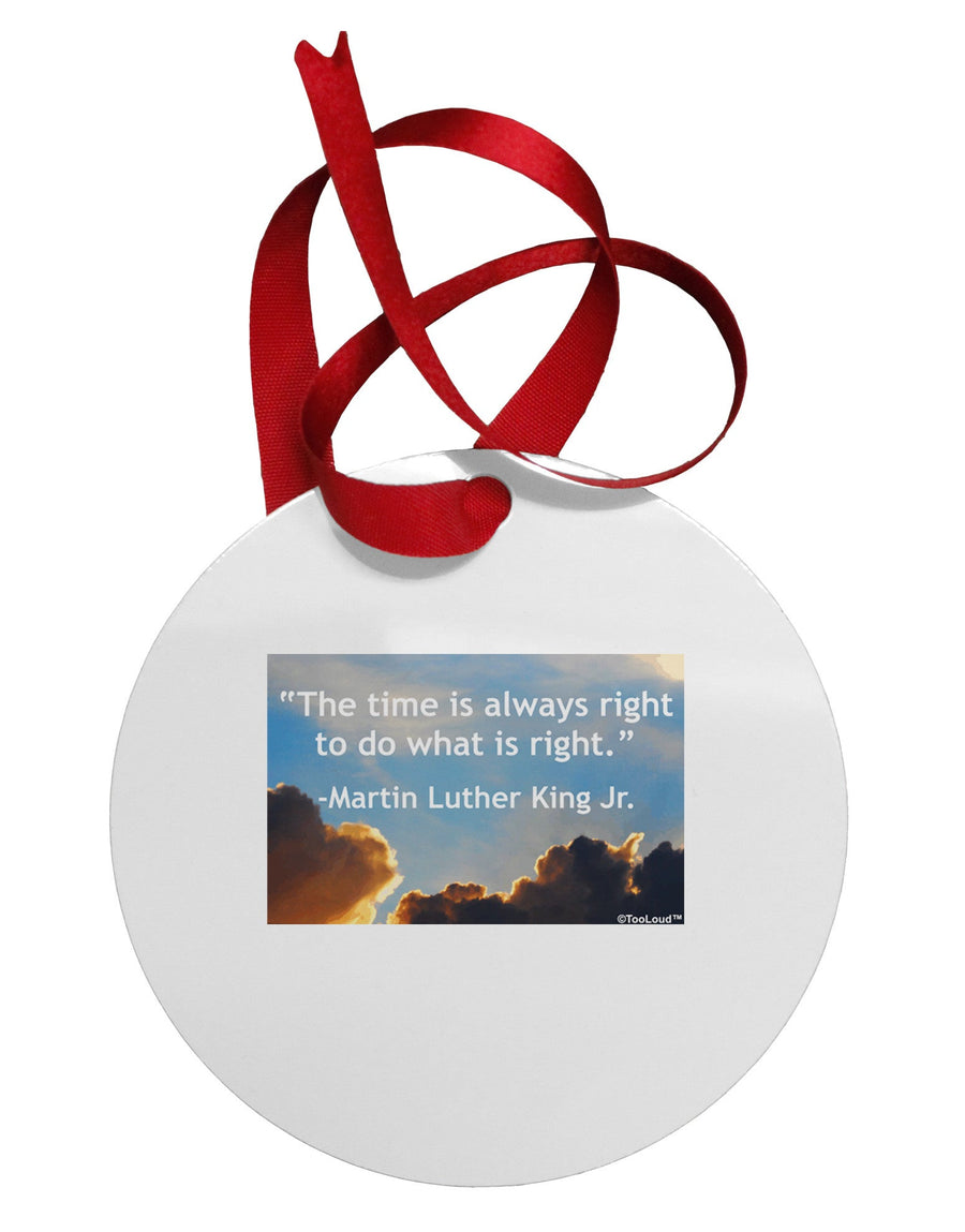 The Time Is Always Right Circular Metal Ornament-Ornament-TooLoud-White-Davson Sales