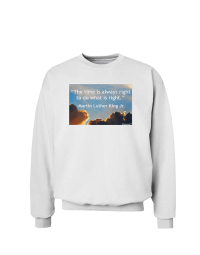 The Time Is Always Right Sweatshirt-Sweatshirts-TooLoud-White-Small-Davson Sales