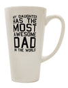 The Ultimate Conical Latte Coffee Mug for the World's Most Awesome Dad - TooLoud-Conical Latte Mug-TooLoud-White-Davson Sales