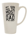 The Ultimate Conical Latte Coffee Mug for the World's Most Awesome Dad - TooLoud-Conical Latte Mug-TooLoud-White-Davson Sales